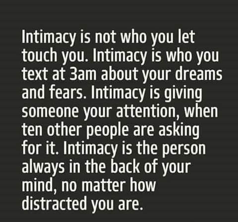 catalisst:  sexy-lady45:    Intimacy is thoughtfulness, communication, consistency
