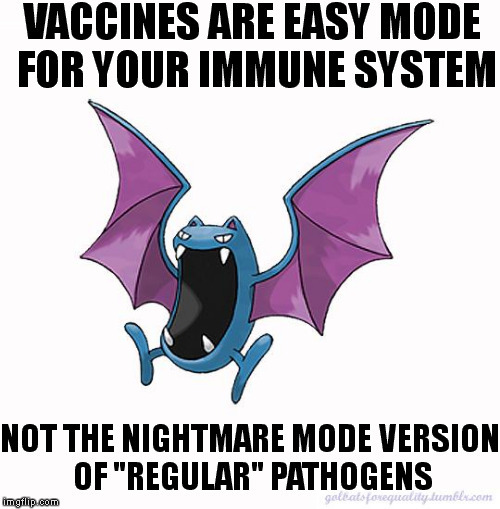 Vaccines are easy mode for your immune system, not the nightmare mode version of “regular&rdqu