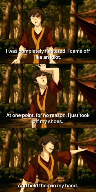 firenationandrecreation:After Zuko gets rejected by Team Avatar…Zuko: I was completely fluste