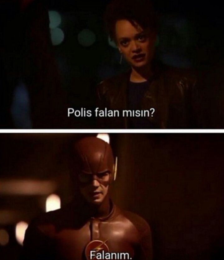 Polis falan misin?
Falanım