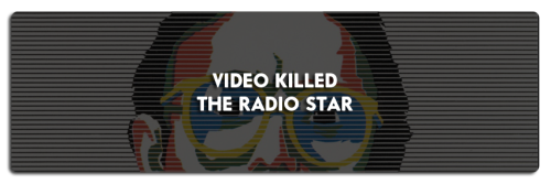 clunge:The Buggles - Video Killed the Radio Star