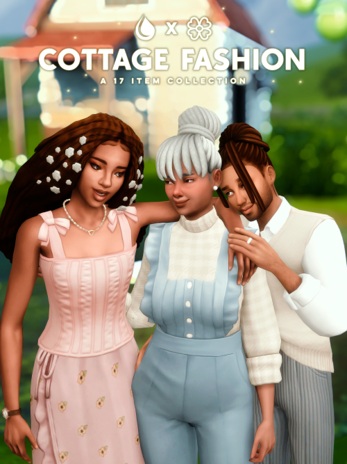 sheabuttyr: SXS Cottage Fashion Cottage Fashion is a custom content collection collaboration between