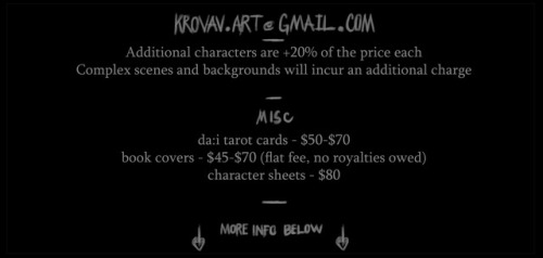 This info is oudated.Contact me through social media or krovav.art@gmail.comBusts may not go below the ribsCharacter sheets include two full body references and one bust sketch+flatsall files will be printableTOS below the cut:I won’t draw: extensively