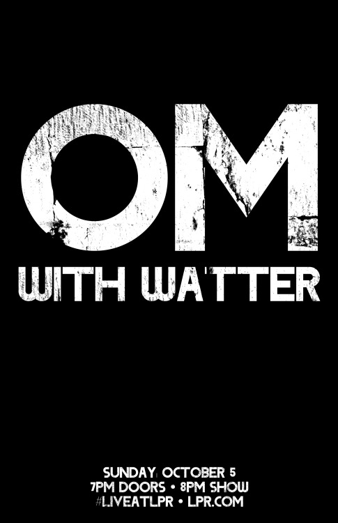 Om w/ Watter (feat. members of Slint) on October 5 in NYC.