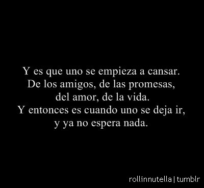 nitanhermosa:  Uno se empieza a cansar…