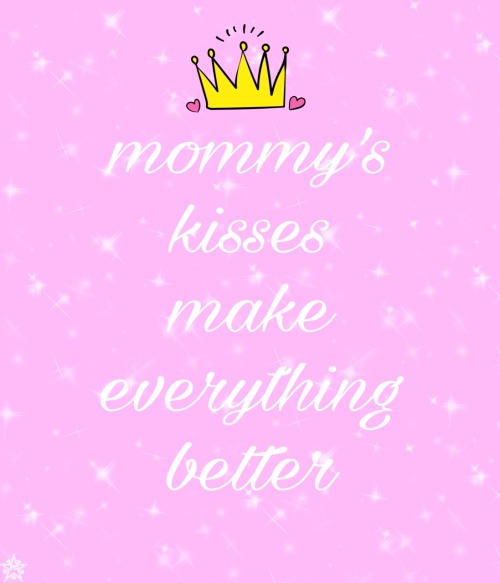 poutykittenbaby: daddy’s kisses really do make everything better, and i imagine a mommy’s does for s