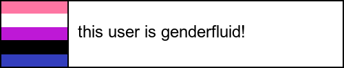 this user is genderfluid! [TERFs and trumeds DNI. free to use. no credit needed.]