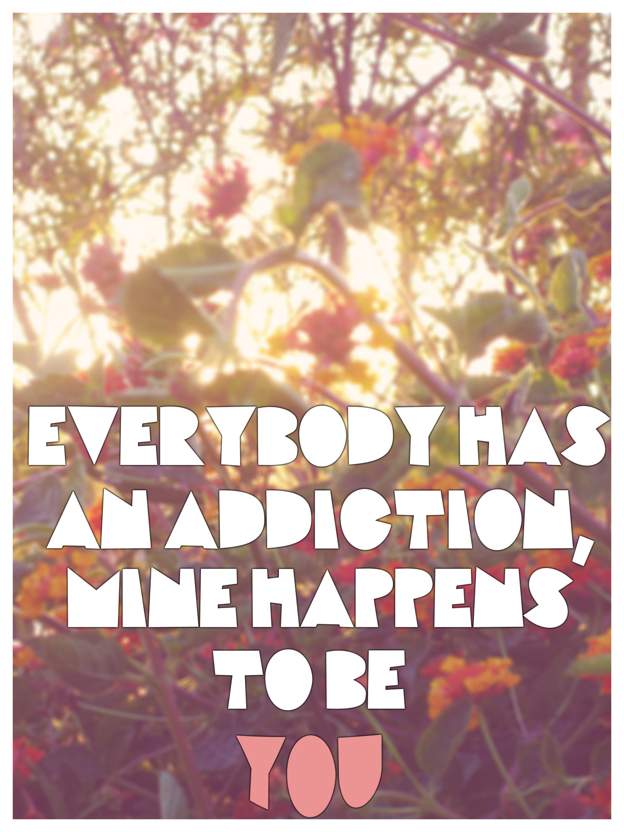 lovequotesrus:  EVERYTHING LOVE