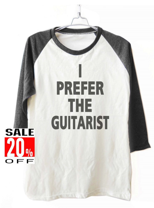 I Prefer The Guitarist shirt women tshirts baseball raglan ¾ sleeve shirt unisex size S M L f