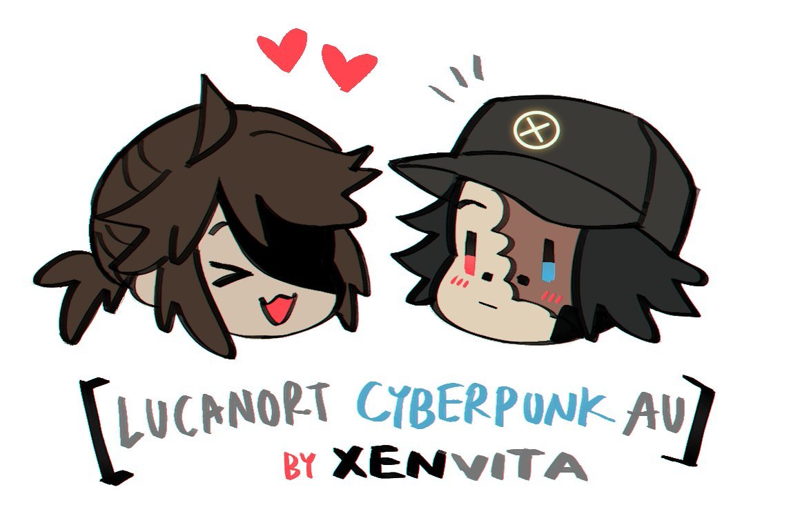 ◤ X Ξ N V I T Λ ◢ — My Identity V - Lucanort/Nortluca Cyberpunk AU! I