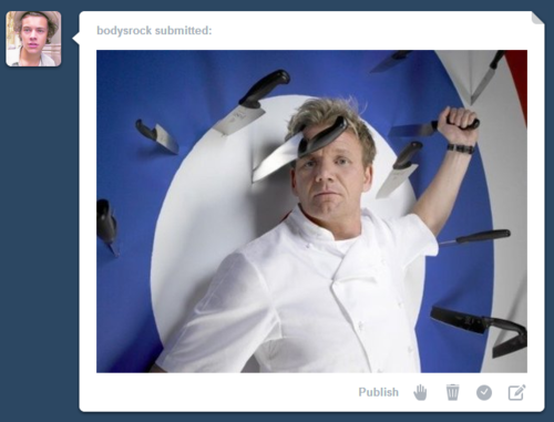 ziamsclassicbitch: snicker-doodle-bean:   gaycaptain:  swagslick:  swagslick:  high-blogging:  high-blogging:  fasciation:  fasciation:  bodysrock:  everyone who reblogs this will get gordon ramsay in their inbox    i’M CRyING   if you don’t keep