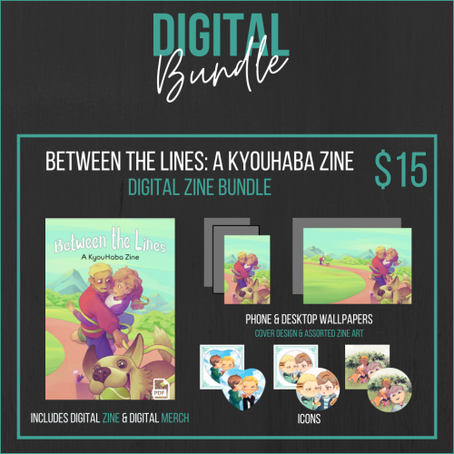 kyouhabafanzine: SHOP IS OPEN!!! We’re so proud to launch the sales of Between the Lines: A Ky