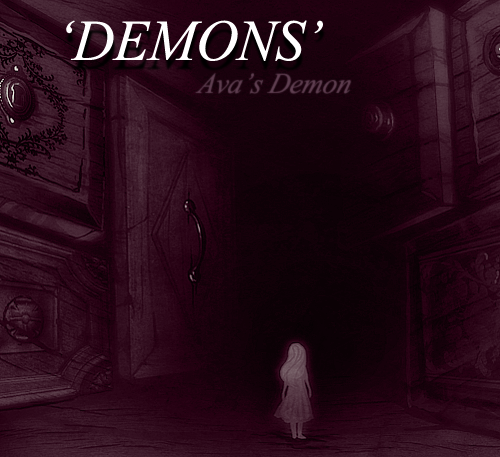 tirezi:‘DEMONS’ - An FanMix inspired by the webcomic ‘Ava’s Demon’.01.Theme - Chris Vren
