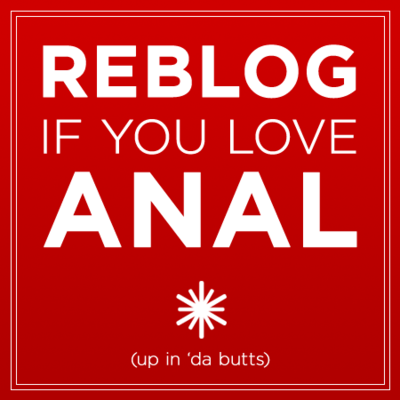 canicurbutthole:  anallova:  HELL YEAH!  FO LIFE BABY!  Up in da butts is the place to be… 