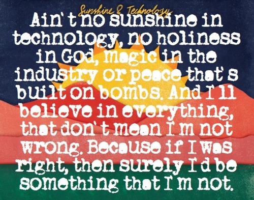 itwasthebestoflines:  “Sunshine and Technology&quot; by The Smith Street Band, from&n