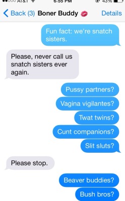 spicy-vagina-tacos:My girlfriend hates me