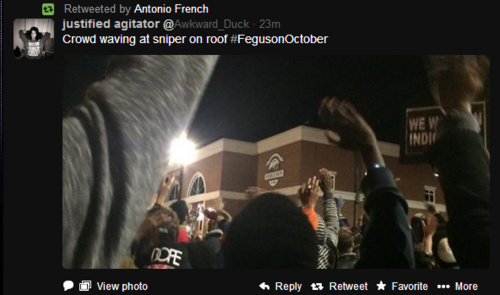 BREAKING: I wish I were making this up, but sadly I'm not. Police currently in Ferguson, MO have a sniper on the roof of one of the buildings near the Ferguson October protesters. Wow.