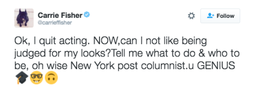 refinery29: One more time for the people in the back: Carrie Fisher’s tweets were freaking ART Perhaps her most accessible medium was Twitter. Her tweets were everything we aspire to. Authentic, unfiltered, and without a solitary fuck to give. READ