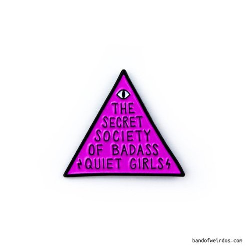 badass quiet girls enamel pin