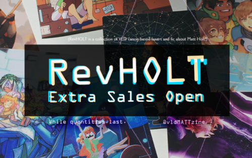 Extra sales for RevHOLT: A VLD Matt Zine are open!We’ve delivered everything from our first perorder