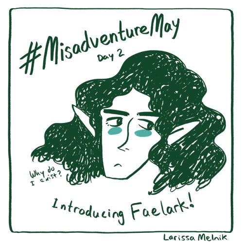 Misadventure May day 2: Companion for Your TravelsAnother little bonus initial character drawing at 