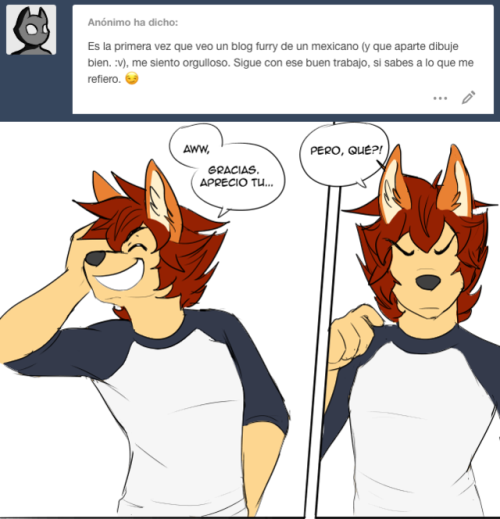 Anon: it is the first time i see a furry mexican&rsquo;s blog (and also draw well) i feel proud. Kee
