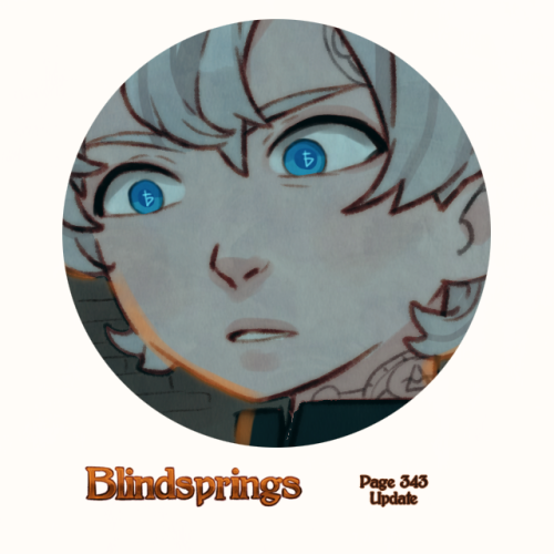 Blindsprings page three hundred and forty-three can be read HERE!New to Blindsprings? Start reading 