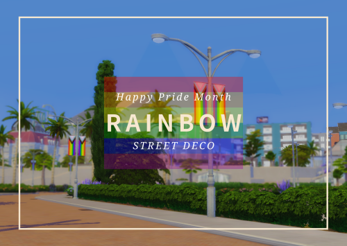 aithsims4:️‍ᏂᏗᎮᎮᎩ ᎮᏒᎥᎴᏋ ᎷᎧᏁᏖᏂ️‍I made some street deco override for my world to celebrate pride mont