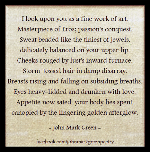 cravehiminallways212:  johnmarkgreenpoetry:“A Fine Work of Art” - erotic poetry from John Mark Green Thank you for today, my love…💋  Truly my pleasure…💋