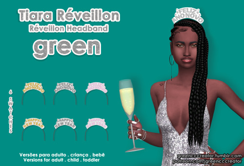 greencccreator:greencccreator:Tiara Réveillon [green] A Tiara Réveillon [green] possui três versões: