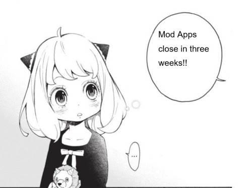 spyxfamilyzine:Hello SPYxFAMILY fans!! There is only three more weeks until mod apps close!!! If y