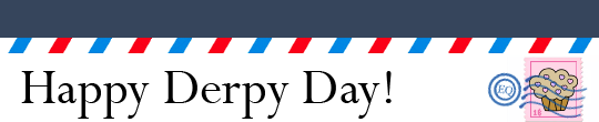 Tomorrow is Derpy Day!
