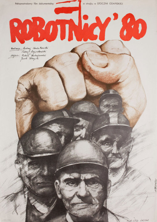 movieposteroftheday:Polish poster for WORKERS ’80 (Andrzej Chodakowski and Andrzej Zajaczkowski, Poland, 1982)Designer: Andrzej PagowskiPoster source: PosteritatiHAPPY LABOR DAY