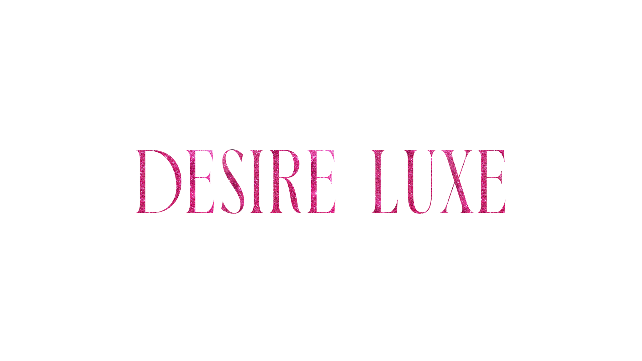 Desire Luxe