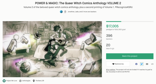 10 days down, 32% funded! Reblog to support POWER & MAGIC: The Queer Witch Comics Anthology, liv