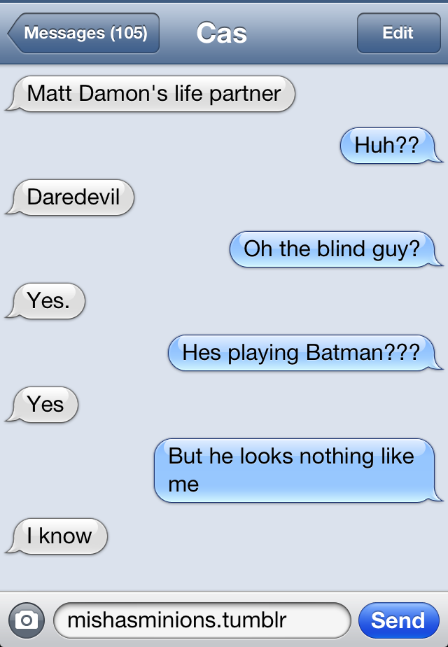 mishasminions:  TEXTS FROM CASDean would not want Ben Affleck to play him in a movie
