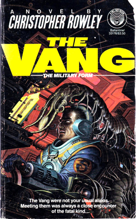 Steve Hickman cover, ‘‘The Vang- The Military Form'’ by Christopher Rowley, Ballantine-Del Rey