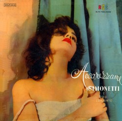 Simonetti e seu conjunto - Accarezzame (1958)(via Órfãos do Loronix)