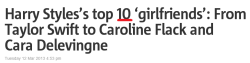 cloudcuckoolander527:  i-live-only-for-the-week:  This article caught my eye, and as a Taylor Swift fan, I’m sure you can guess why.  Harry has been in the spotlight for a short 3 years.  And he’s been linked to 10, that’s TEN, girls.  10 girls