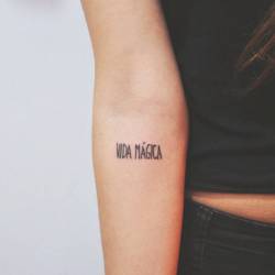 cutelittletattoos:  Little tattoo saying “Vida mágica”, which means “magic life”, on Bel’s forearm.