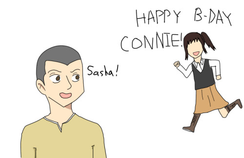 Happy birthday Connie~ Your best friends are the ones who gives you the shittiest gifts.