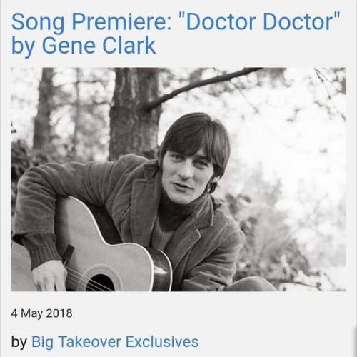 EXCLUSIVE PREMIERE OF ‘DOCTOR, DOCTOR" FROM GENE CLARK SINGS FOR YOU . The Big Takeover i