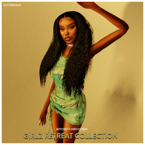  B0TCHEDxDERICOSSIMS : “Girlz Retreat Collection”SHOP HERE️ I hope you guys enjoy this c