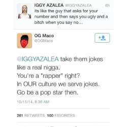 solarsenpai:  chokesngags:  est—-95:  chokesngags:  star-lawd-star:  bakaflockalame:  star-lawd-star:  intelligentignorance:  Bitch you guessed it! Its no room for sensitive ppl in your line of business   damn she gets no love lol  Then if Iggy ended