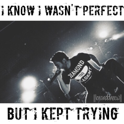 branddneew:  End of Me // A Day to Remember  Til I forgot why I stayed&hellip;.