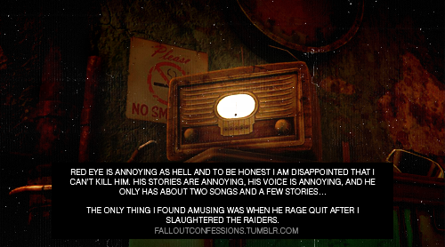 Porn Pics falloutconfessions: “Red Eye is annoying