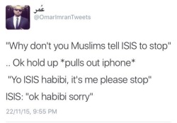 congenitalprogramming:  thebootydiaries:  ima-fuckingt4ble:  thebootydiaries:  how some of y'all think this works  NO ONE THINKS THIS  ok so when people say “make muslims tell isis to stop” how do they think it’ll happen?? i pull out a samsung