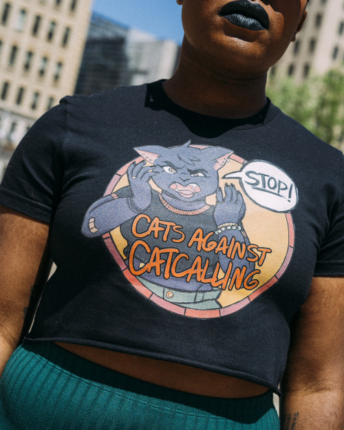 cosmic-noir:  belleandwhistle:  philadelphiaprintworks:  ”Cats Against Catcalling” is a collaboration between illustrator @alainaewins and @philadelphiaprintworks. The collection addresses street harassment through 3 designs. 10% of the profits will