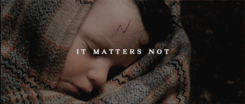 meropegaunt:22.‘it matters not what someone is born, but what they grow to be!’ - Albus Dumbledore (