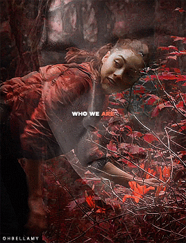 ohbellamy: The things that we’ve done to survive, they don’t define us. ohbellamy: The things that we’ve done to survive, they don’t define us.